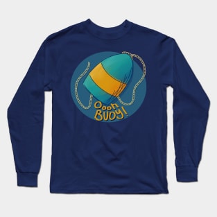 Ooh Buoy Long Sleeve T-Shirt